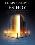 El Apocalipsis es Hoy